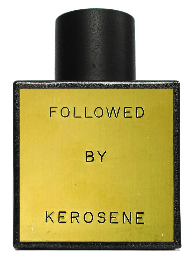 KEROSENE - FOLLOWED